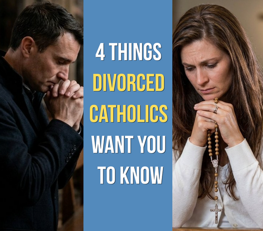Graphic reading '4 Things Divorced Catholics Want You to Know' beside a man and a woman praying with a rosary